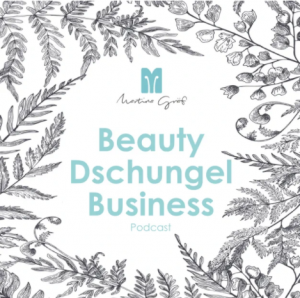 Beauty Dschungel Business Podcast
